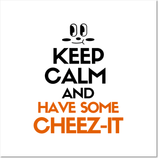 Keep calm and have some cheez-it Posters and Art